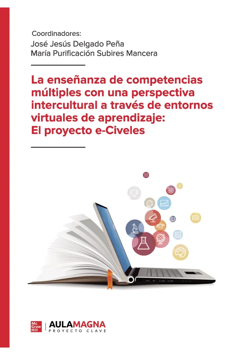 La enseñanza de competencias múltiples con una perspectiva intercultural a través de entornos virtuales de aprendizaje: El proyecto e Civeles