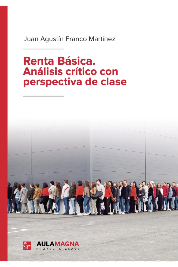 Renta Básica. Análisis crítico con perspectiva de clase