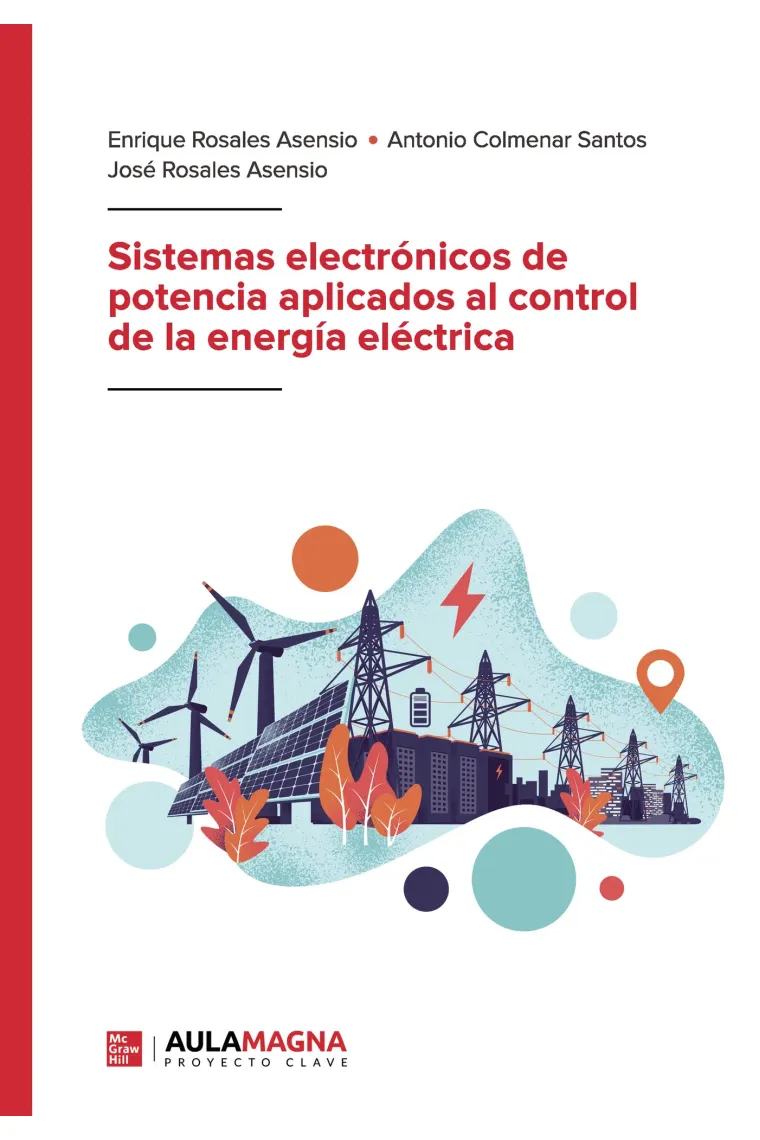 Sistemas electrónicos de potencia aplicados al control de la energía eléctrica