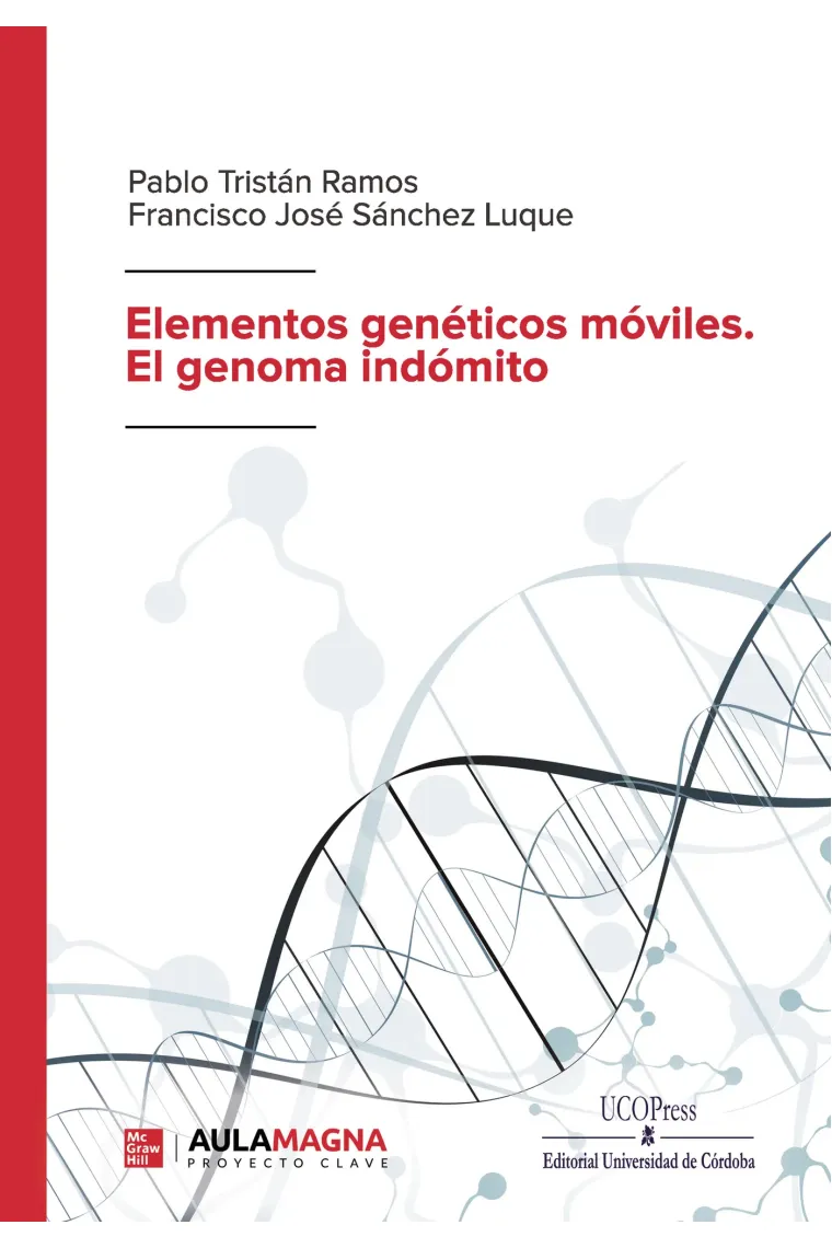 Elementos genéticos móviles. El genoma indómito