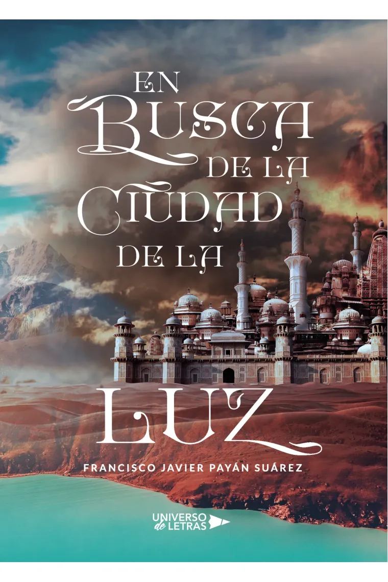 En busca de la ciudad de la luz
