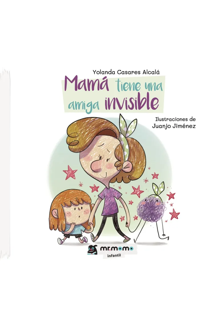 Mamá tiene una amiga invisible