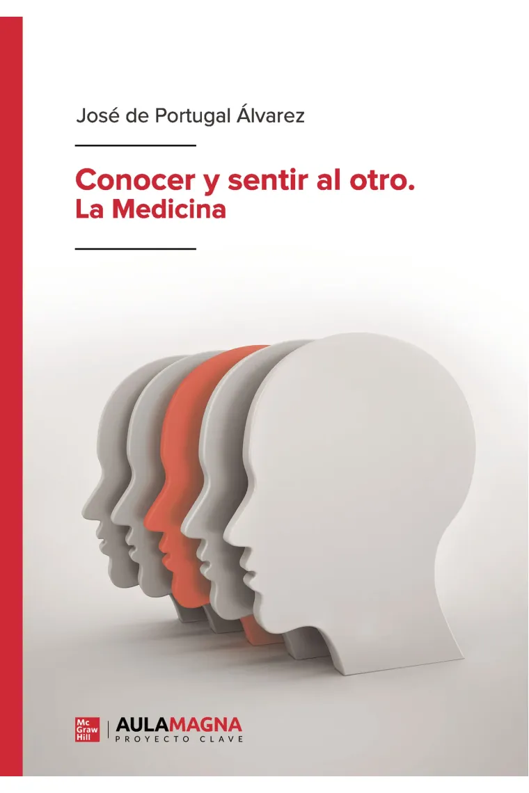 Conocer y sentir al otro. La Medicina