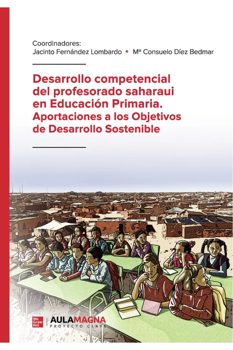Desarrollo competencial del profesorado saharaui en Educación Primaria. Aportaciones a los Objetivos de Desarrollo Sostenible
