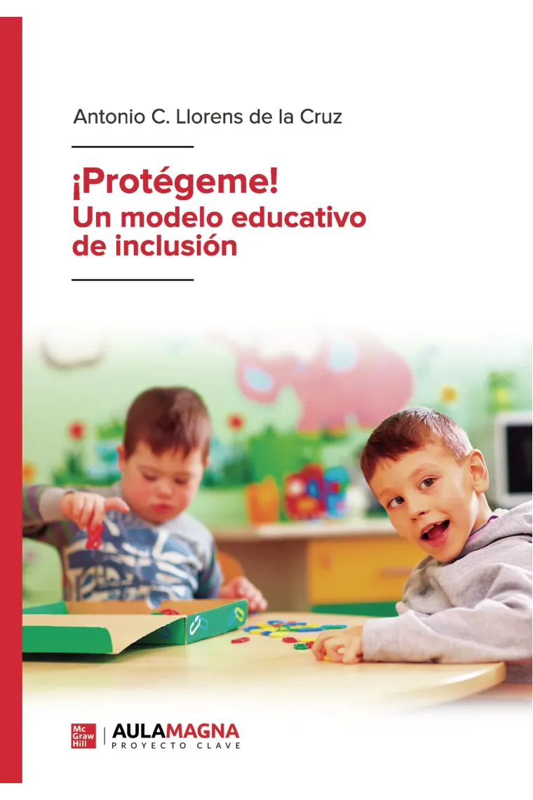 Protégeme Un modelo educativo de inclusión