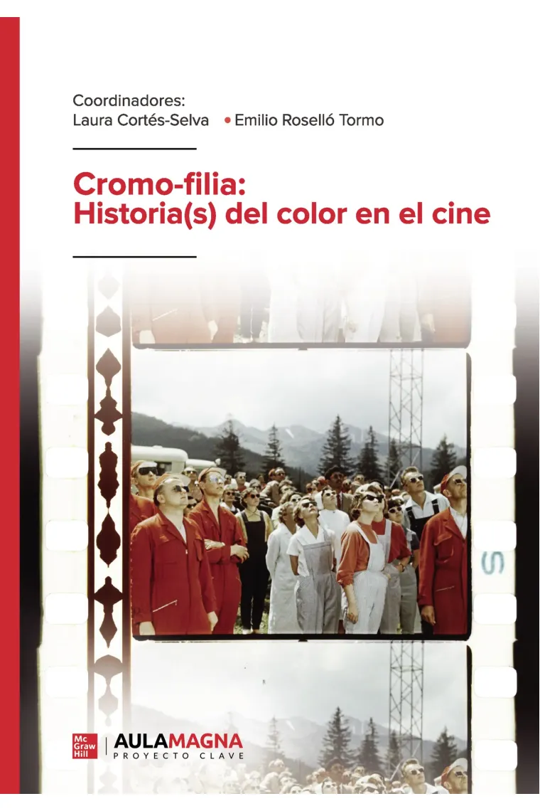 Cromo filia: Historia(s) del color en el cine