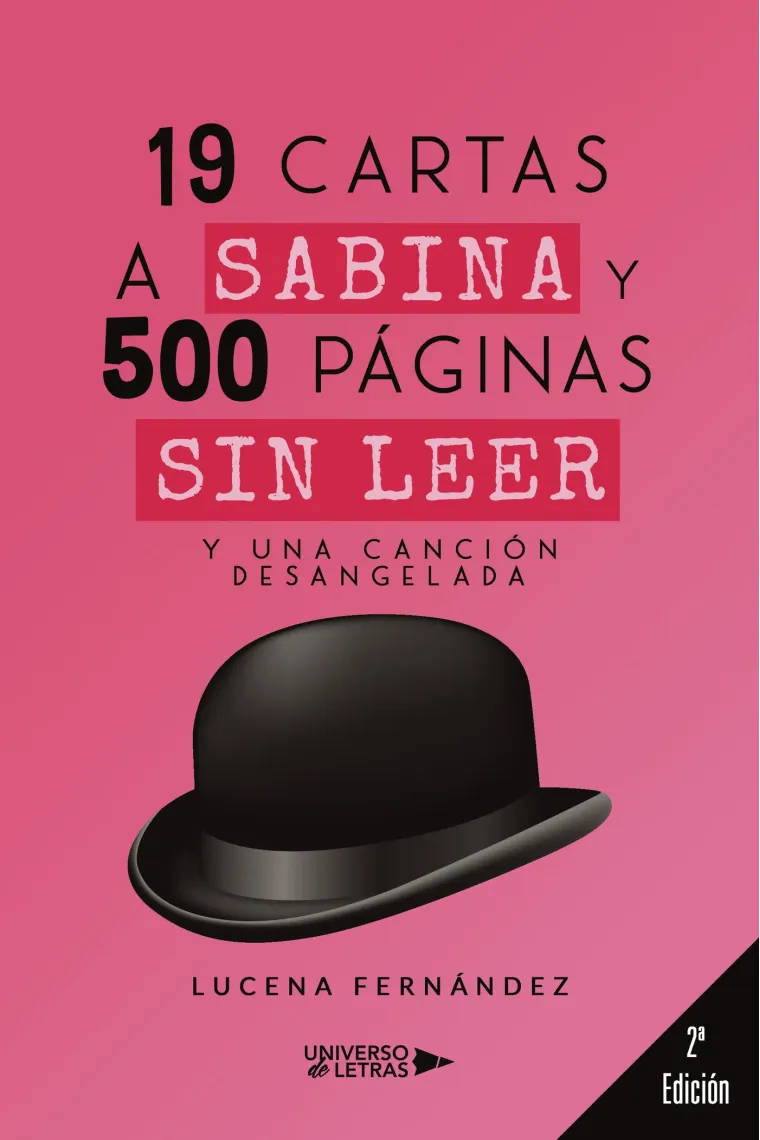 19 cartas a Sabina y 500 páginas sin leer. Y una canción desangelada