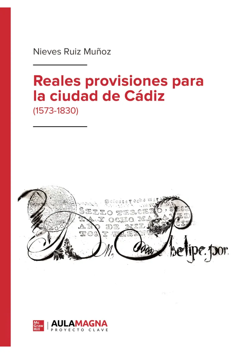 Reales provisiones para la ciudad de Cádiz