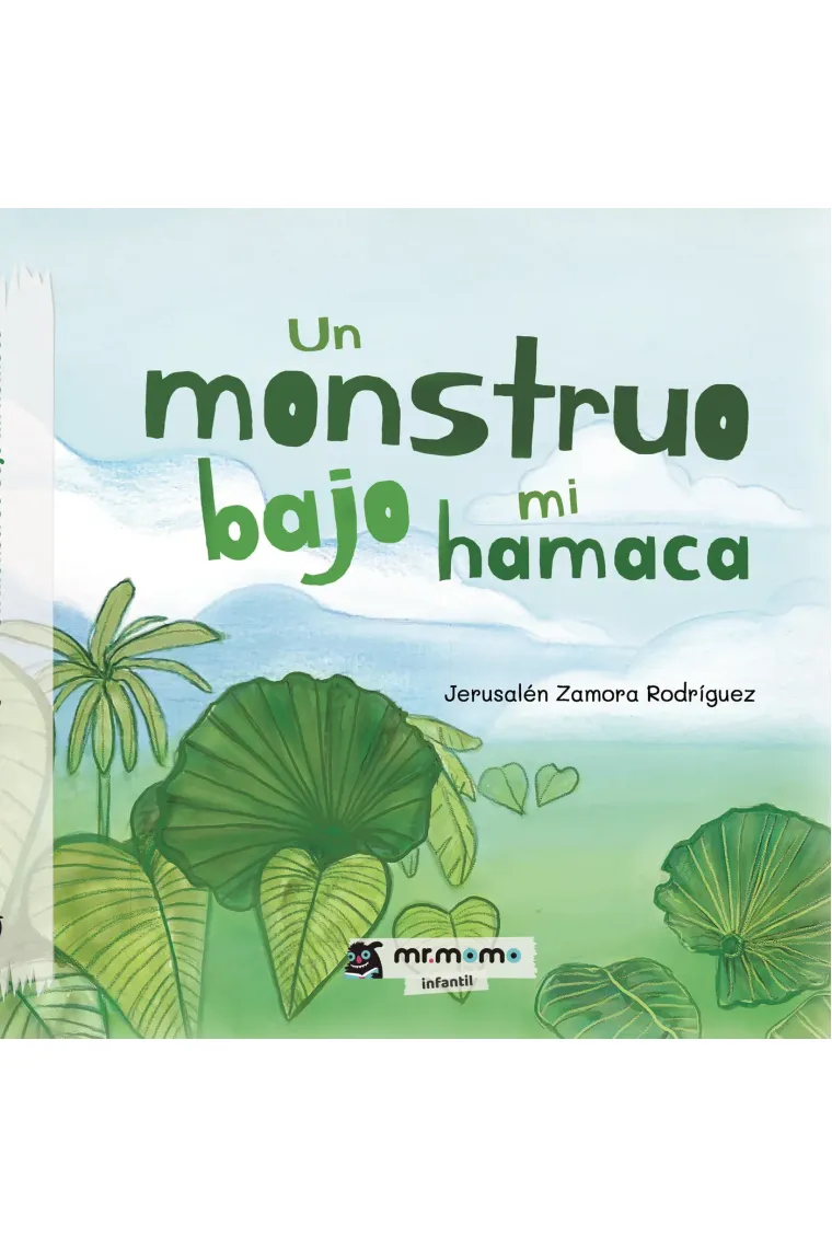Un monstruo bajo mi hamaca
