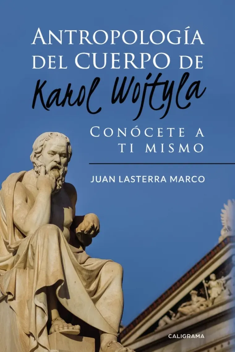 Antropología del cuerpo de Karol Wojtyla