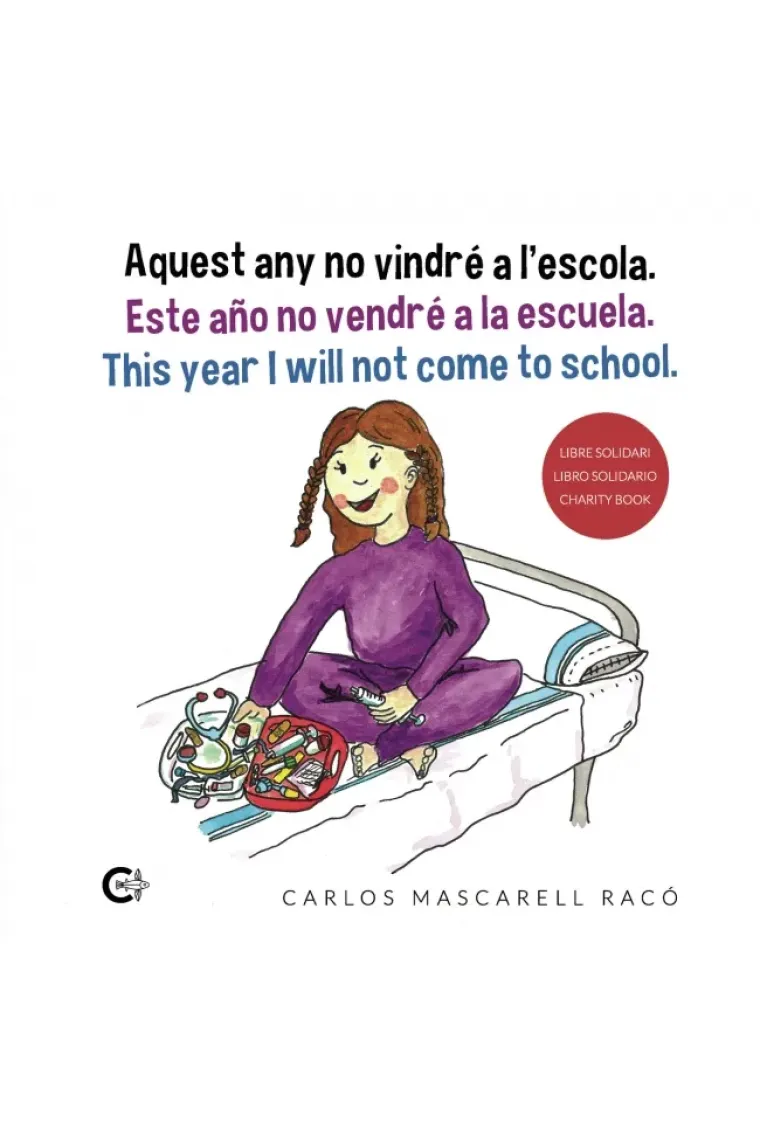 Aquest any no vindré a l?escola. Este año no vendré a la escuela. This year I will not come to school. (Catalán)