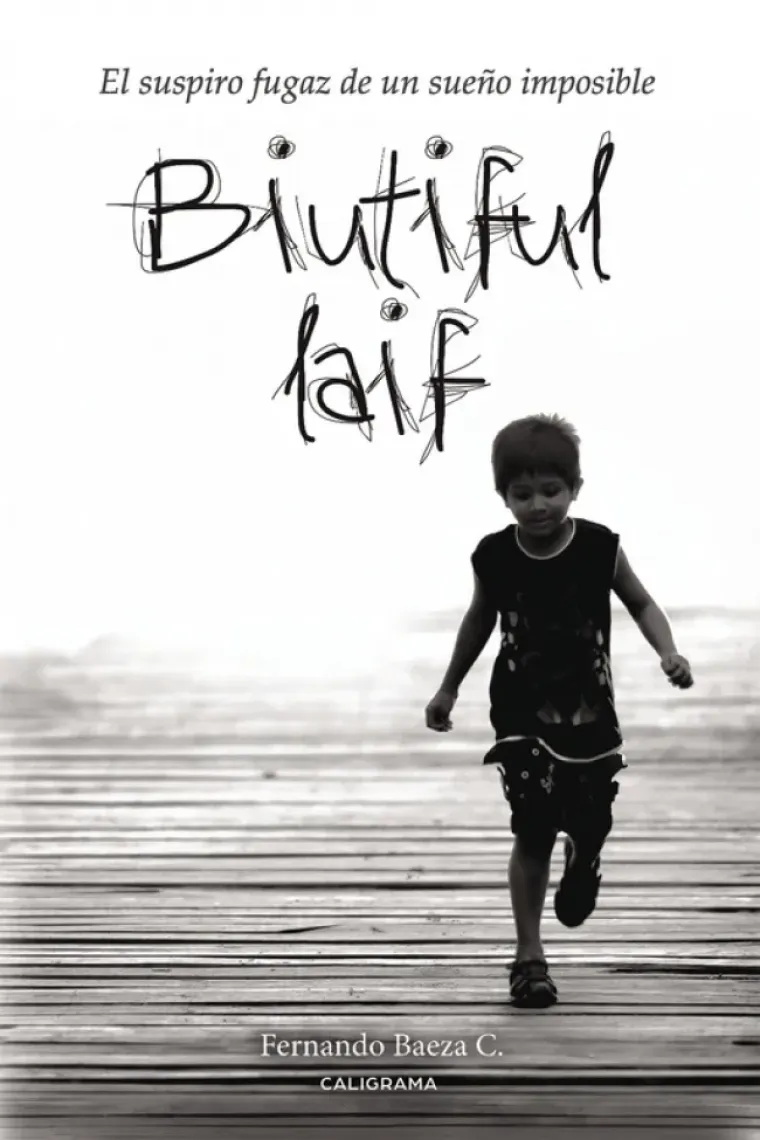 Biutiful Laif