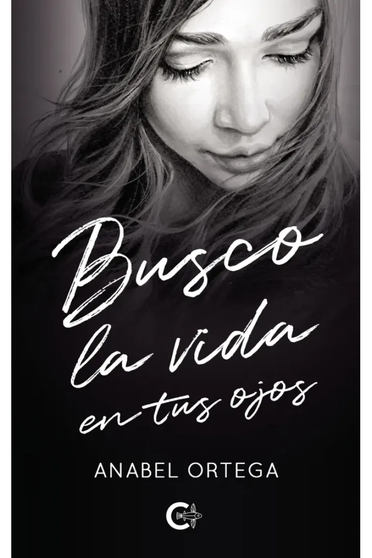 Busco la vida en tus ojos