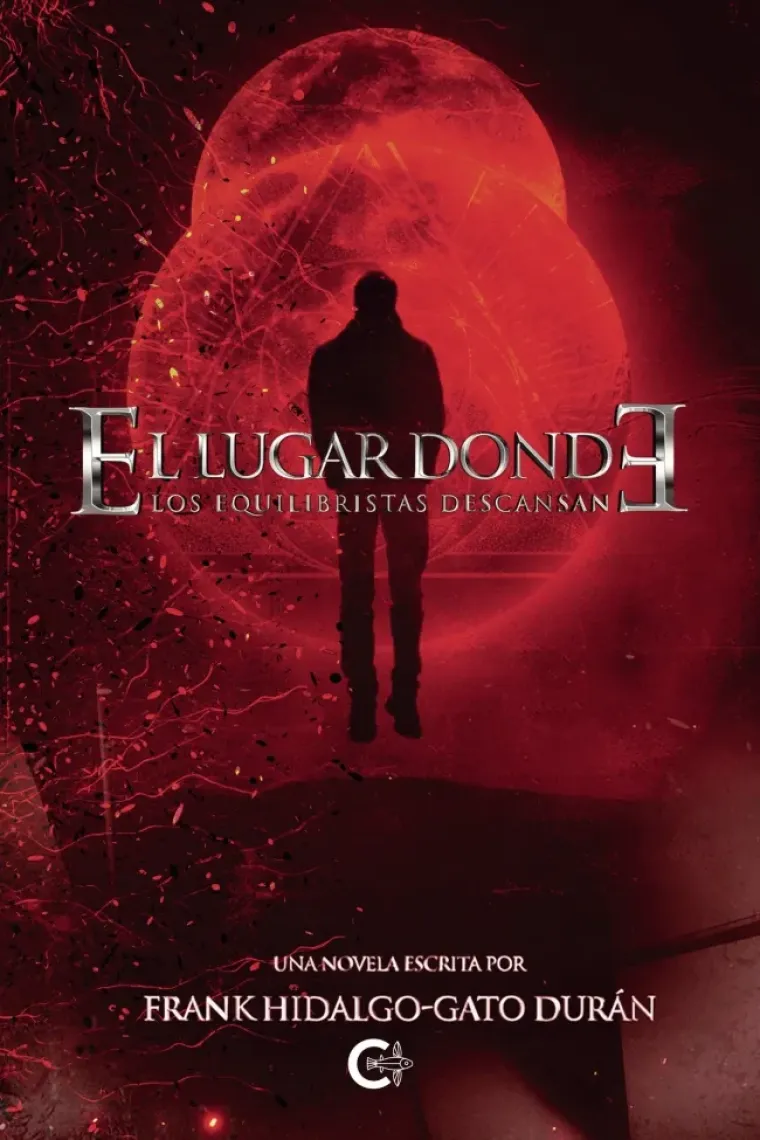 El lugar donde los equilibristas descansan - Parte I