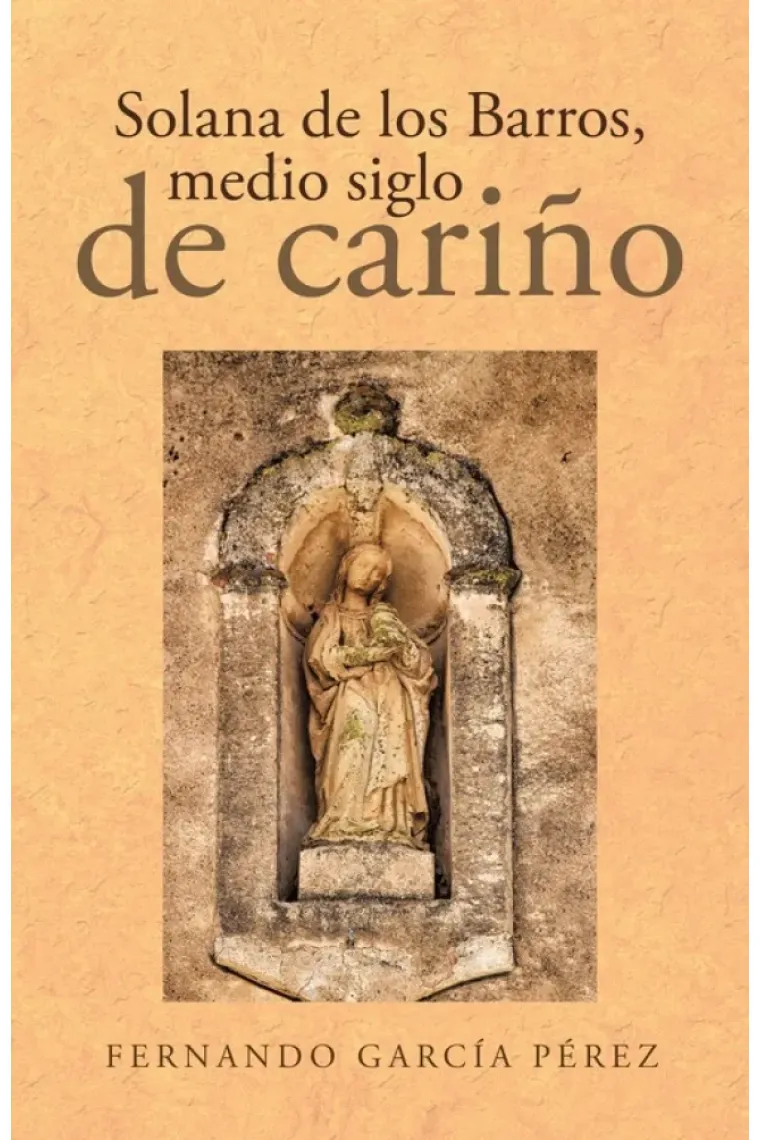 Solana de los Barros, medio siglo de cariño