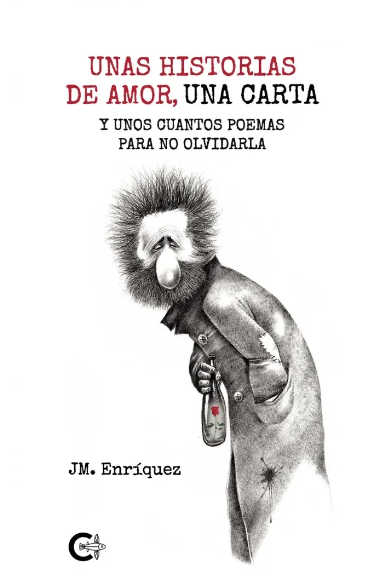 UNAS HISTORIAS DE AMOR, UNA CARTA Y UNOS CUANTOS POEMAS PARA NO OLVIDARLA