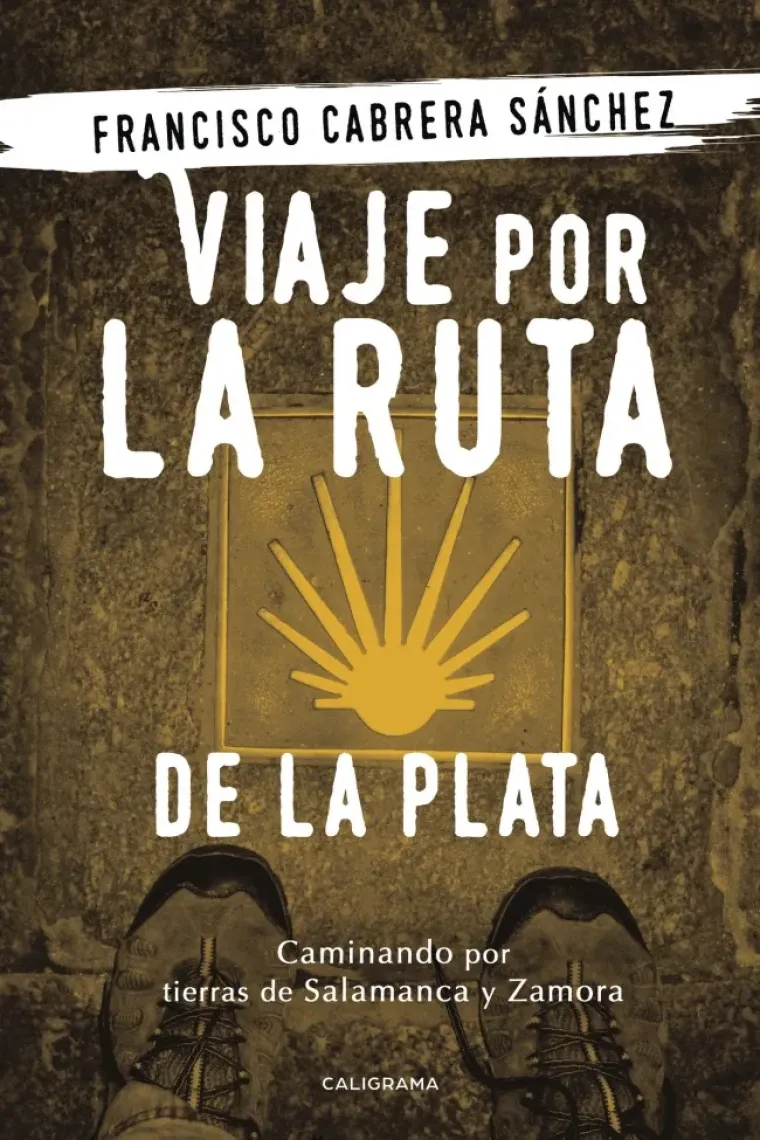 Viaje por la ruta de la plata
