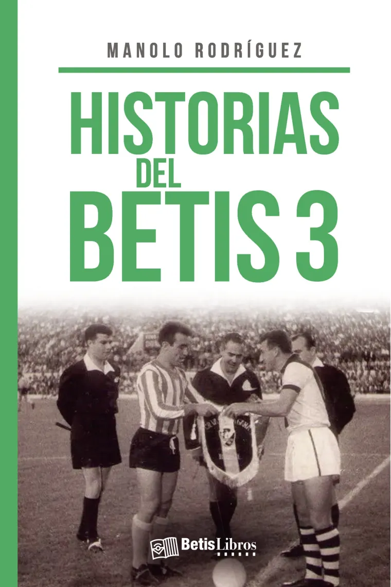 Historias del Betis 3