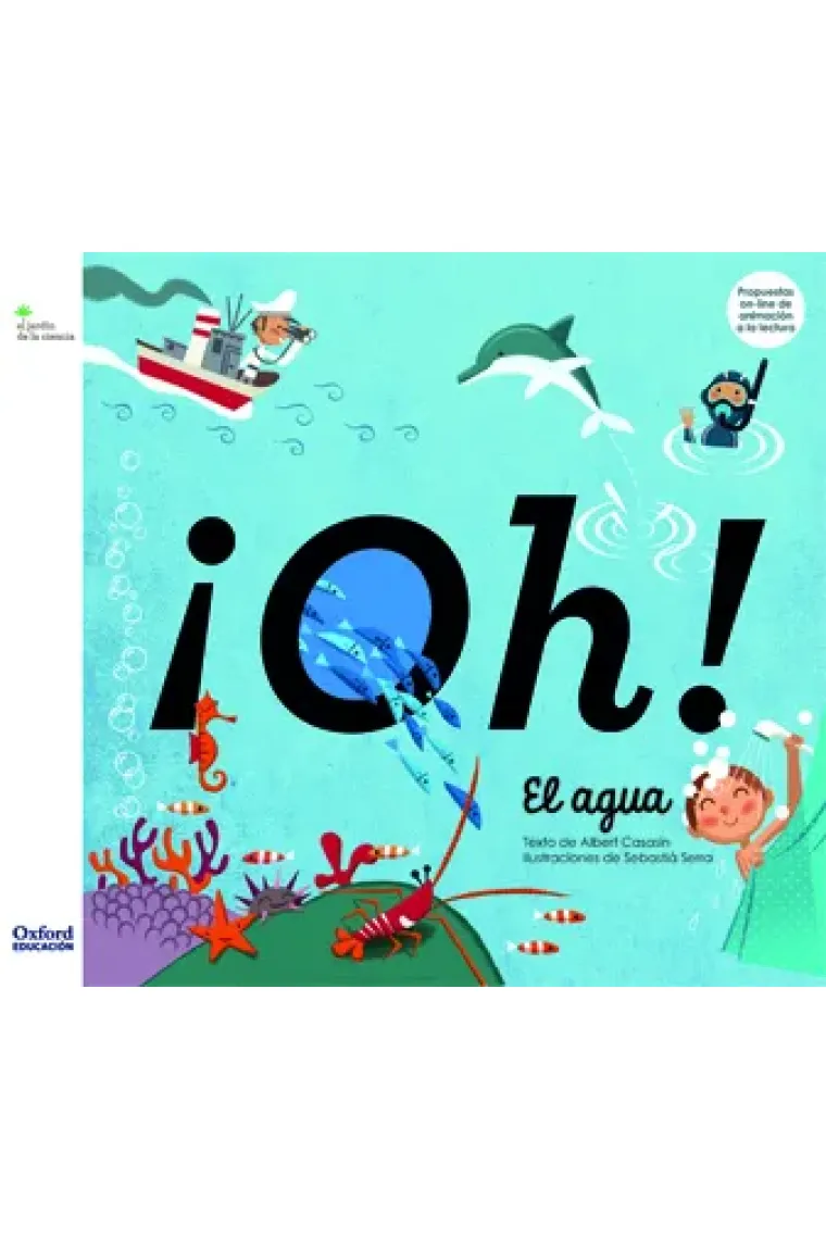 ¡Oh! El agua