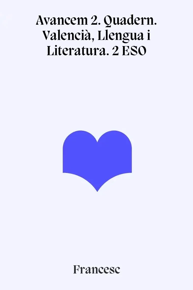Avancem 2. Quadern. Valencià, Llengua i Literatura. 2 ESO