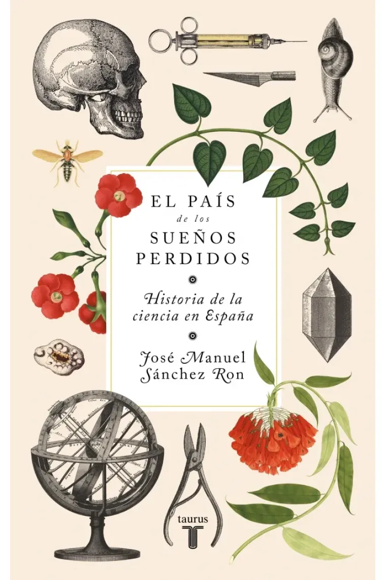El país de los sueños perdidos. Historia de la ciencia en España