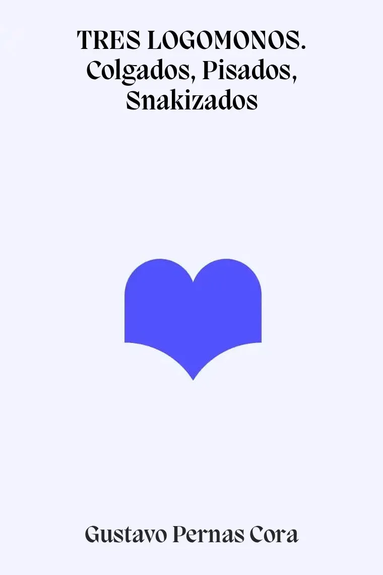 TRES LOGOMONOS. Colgados, Pisados, Snakizados (Gallego)