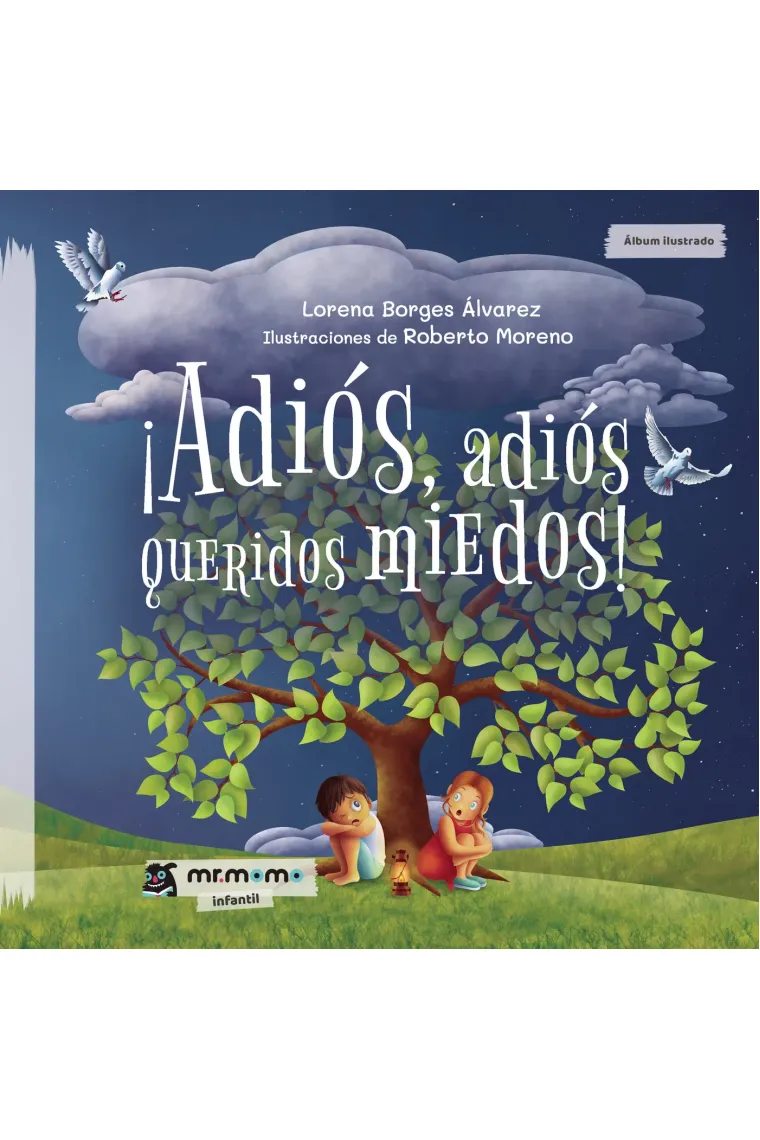 Adiós, adiós queridos miedos