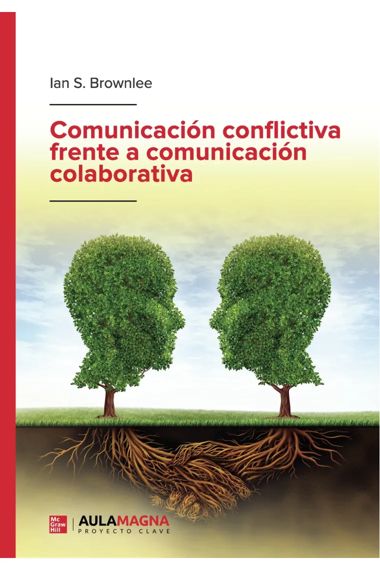 Comunicación conflictiva frente a comunicación colaborativa