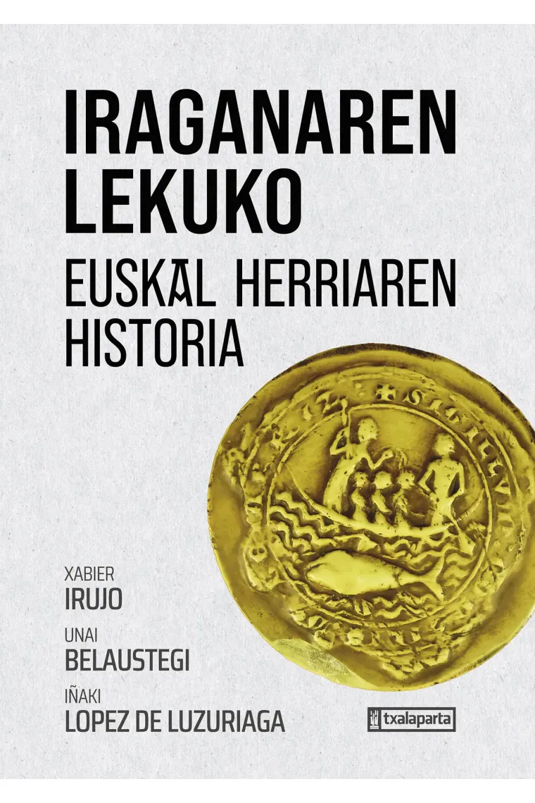 Iraganaren lekuko. Euskal Herriaren historia