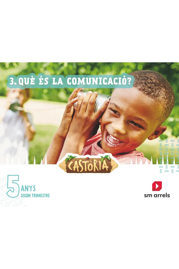 Àrees integrades. 5 Anys. 2 Trimestre. Castoria. Arrels