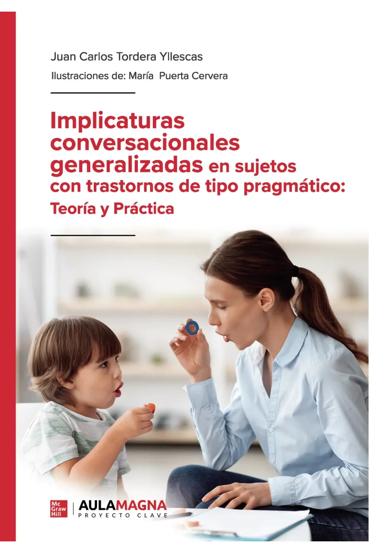 Implicaturas conversacionales generalizadas en sujetos con trastornos de tipo pragmático: Teoría y Práctica