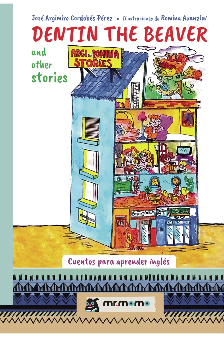 Dentin the beaver and other stories (Inglés)