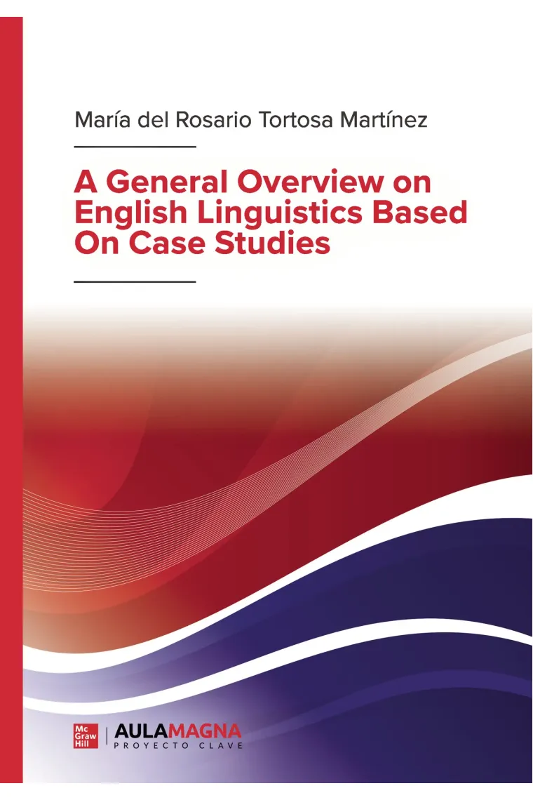 A General Overview on English Linguistics Based On Case Studies (Inglés)