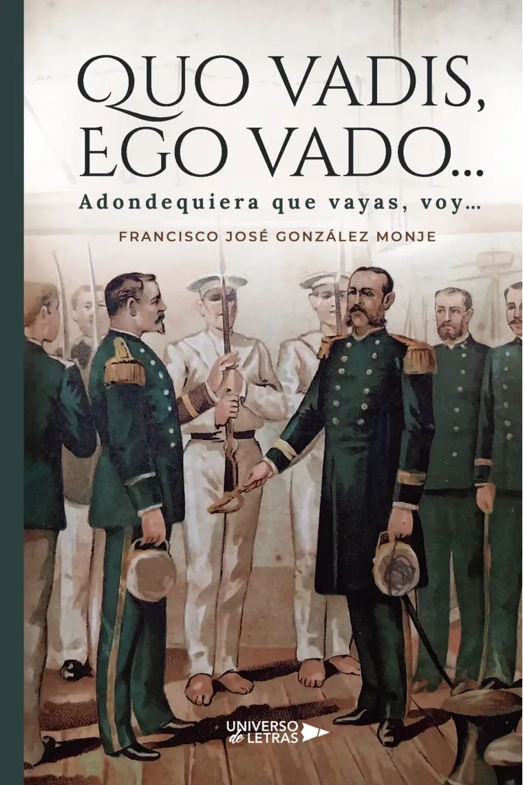 QUO VADIS, EGO VADO