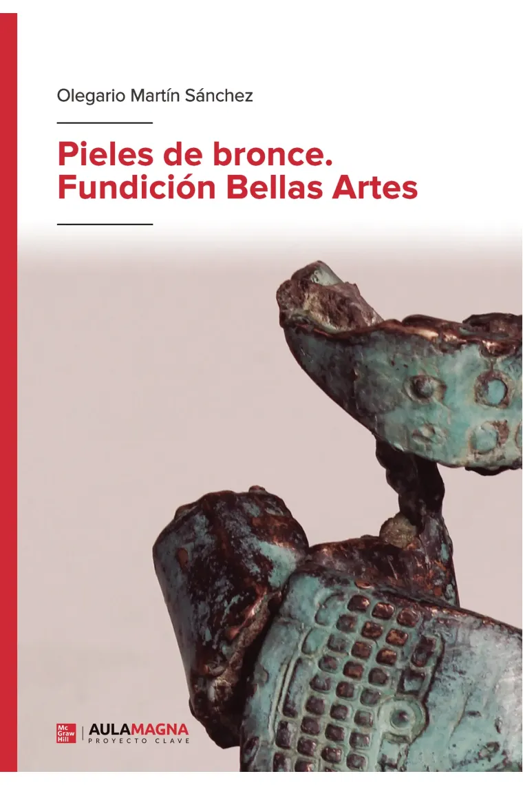 Pieles de bronce. Fundición Bellas Artes