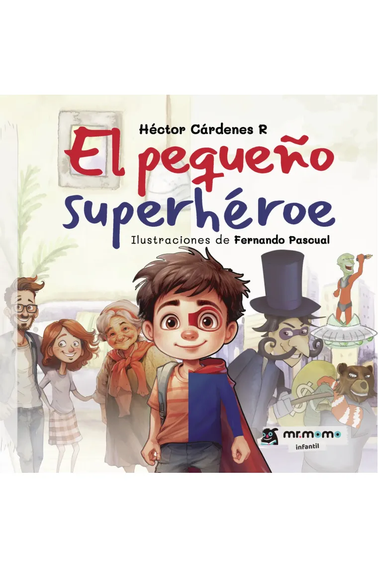 El pequeño superhéroe
