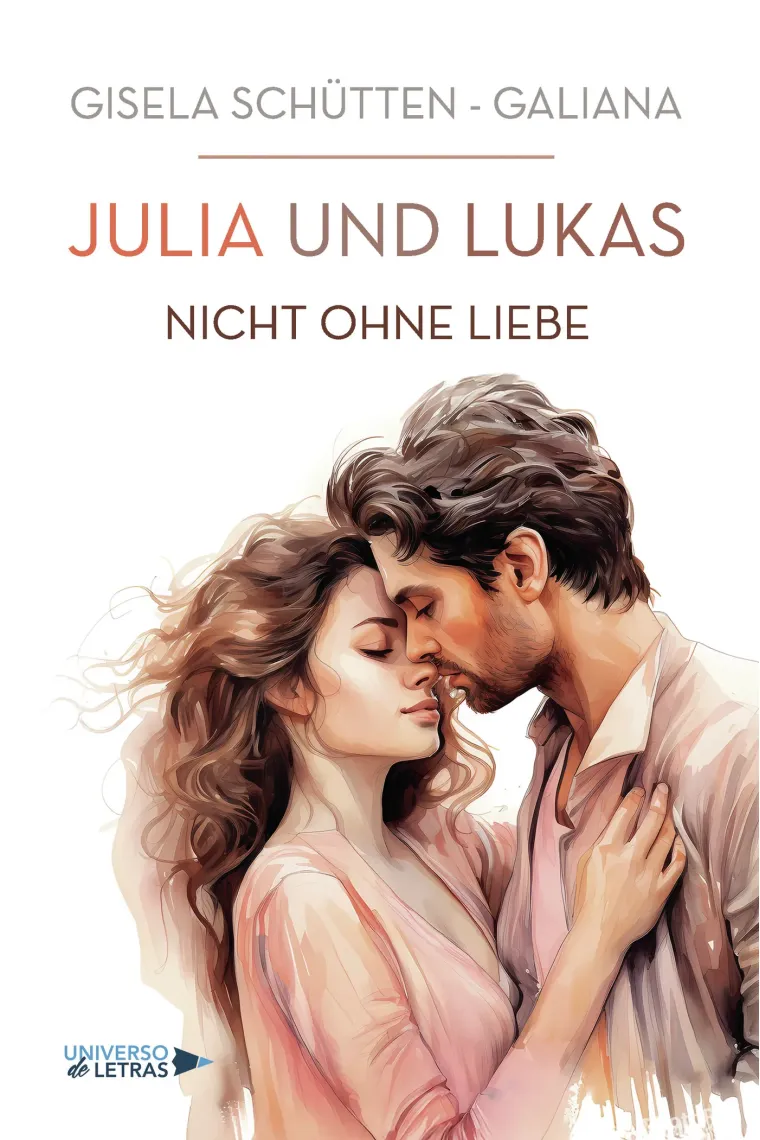 JULIA und LUKAS Nicht ohne Liebe