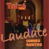 CHANTS DE LA PRIÈRE À TAIZÉ
