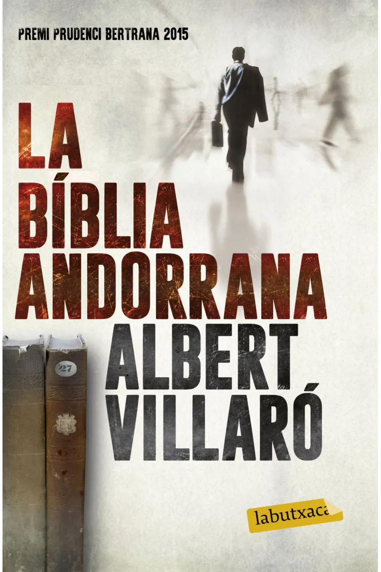 La bíblia andorrana (Premi Prudenci Bertrana 2015) (Catalán)