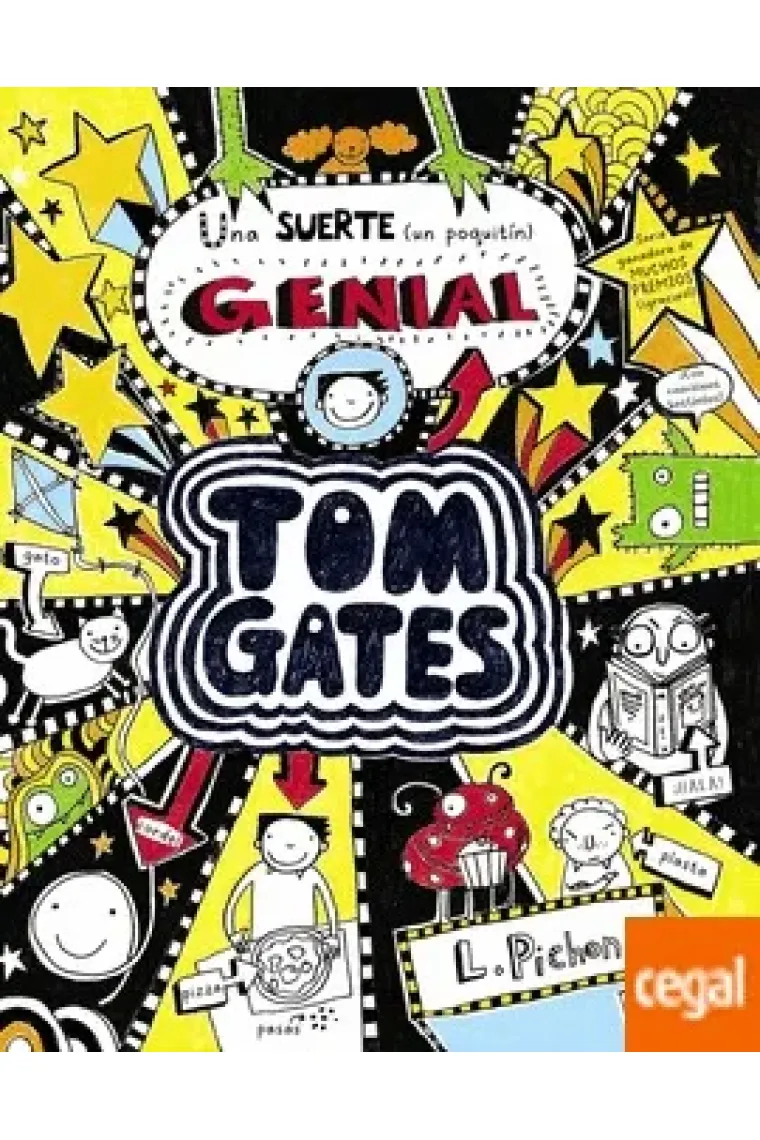 Tom Gates 7- Una suerte (un poquitín) genial