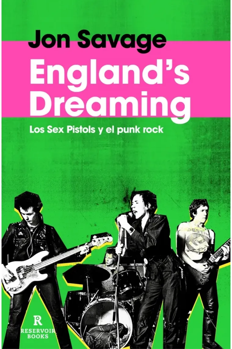 England's Dreaming. Los Sex Pistols y el punk rock
