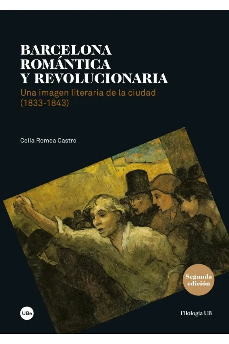 Barcelona romántica y revolucionaria: una imágen literaria de la ciudad (1833-1843)