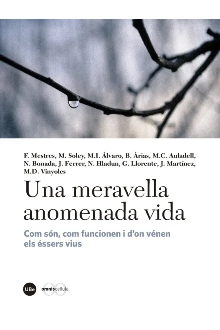 Una meravella anomenada vida. Com són, com funcionen i d'on vénen els éssers vius (Catalán)