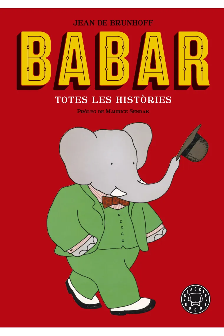 Babar. Totes les històries. Nova edició amb pròleg de Maurice Sendak (Catalán)