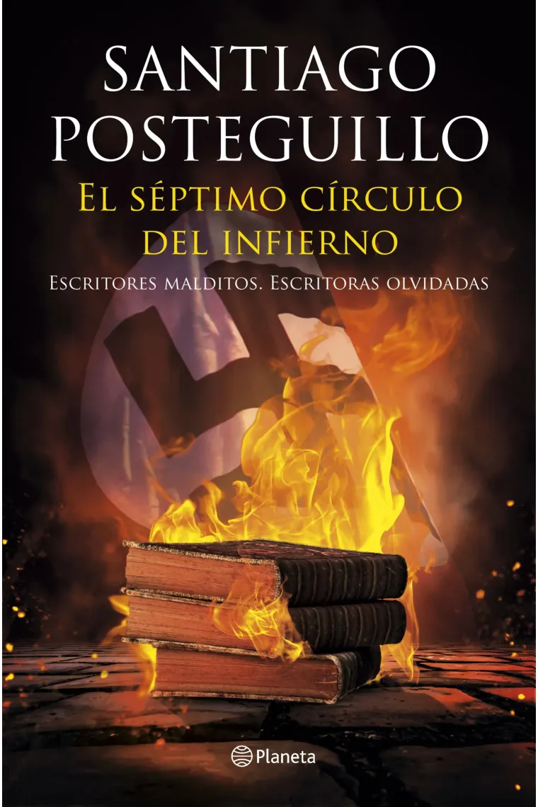 El séptimo círculo del infierno: escritores malditos, escritoras olvidadas