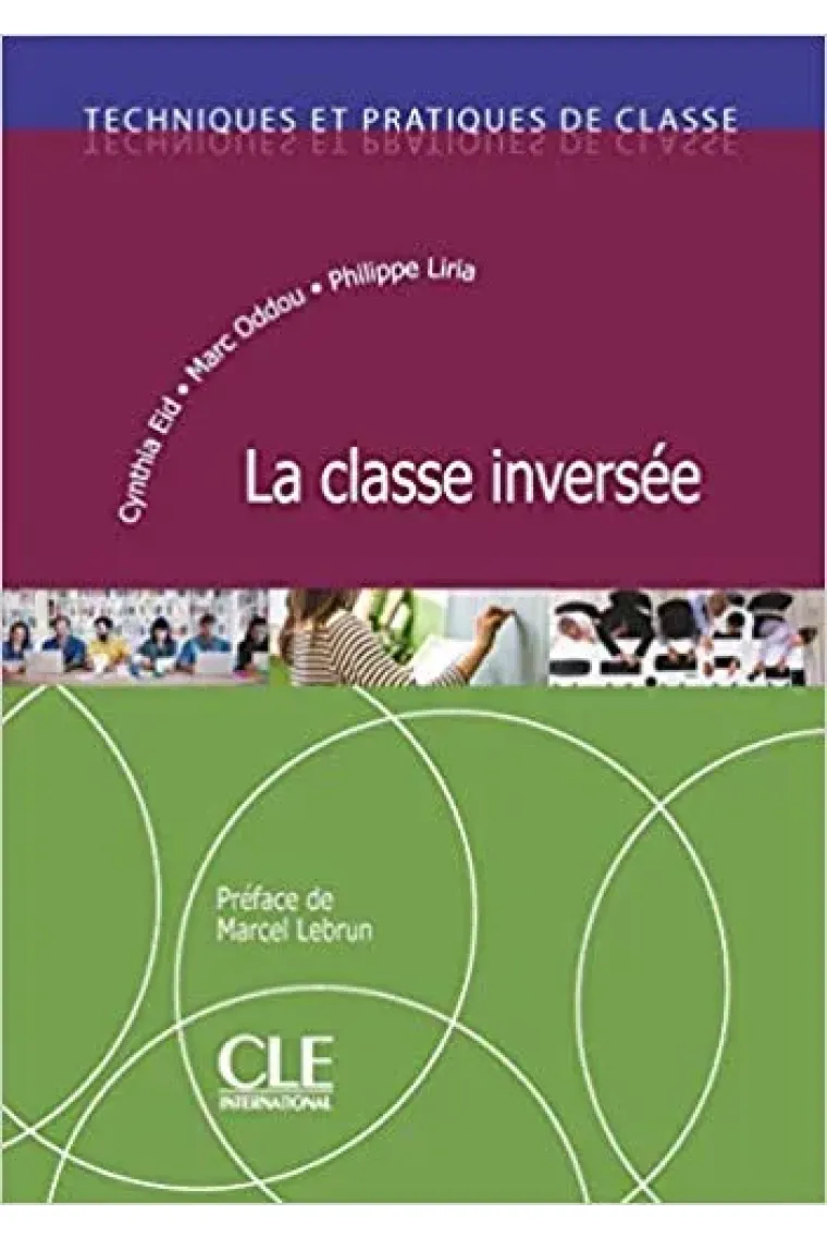 Techniques et pratiques de classe: La classe inversée  (Francés)