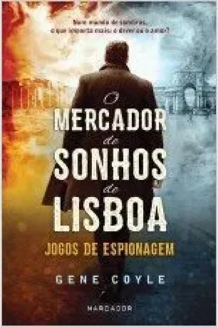 O Mercador de Sonhos de Lisboa: Jogos de Espionagem (Portugués)