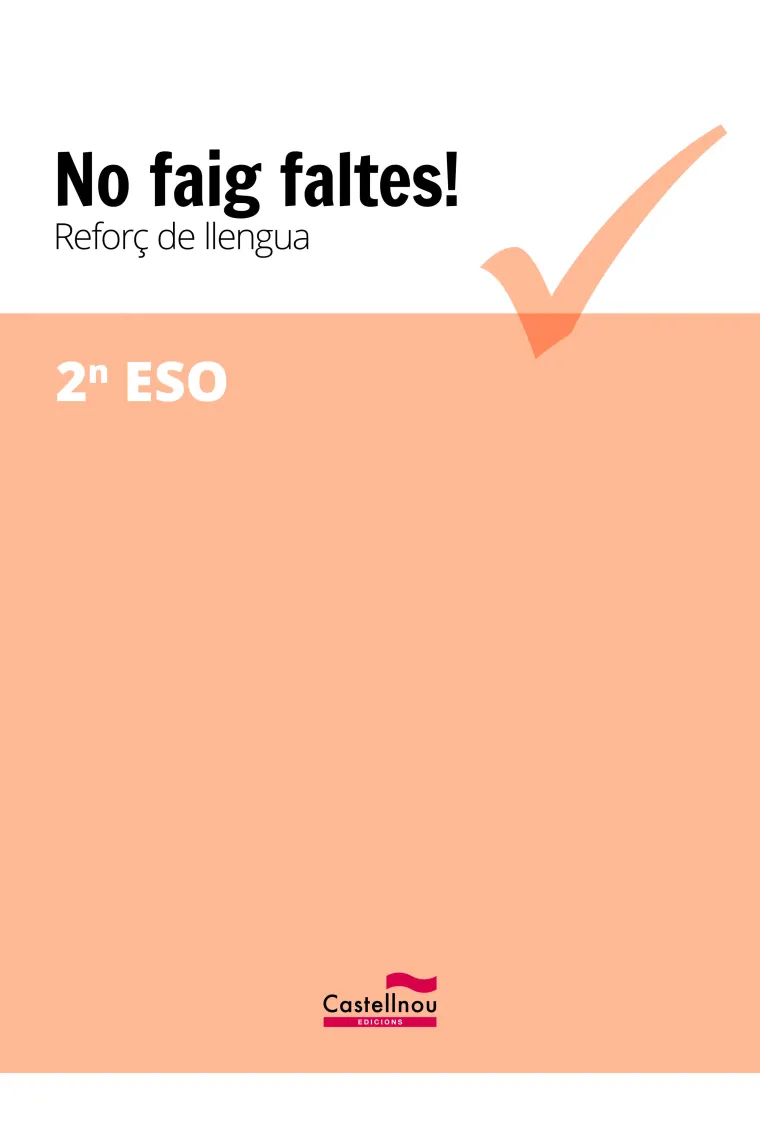 No faig faltes! Reforç de llengua 2n ESO (Catalán)
