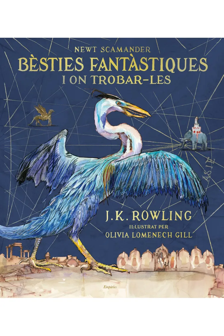 Bèsties fantàstiques i on trobar-les (edició il·lustrada) (Catalán)
