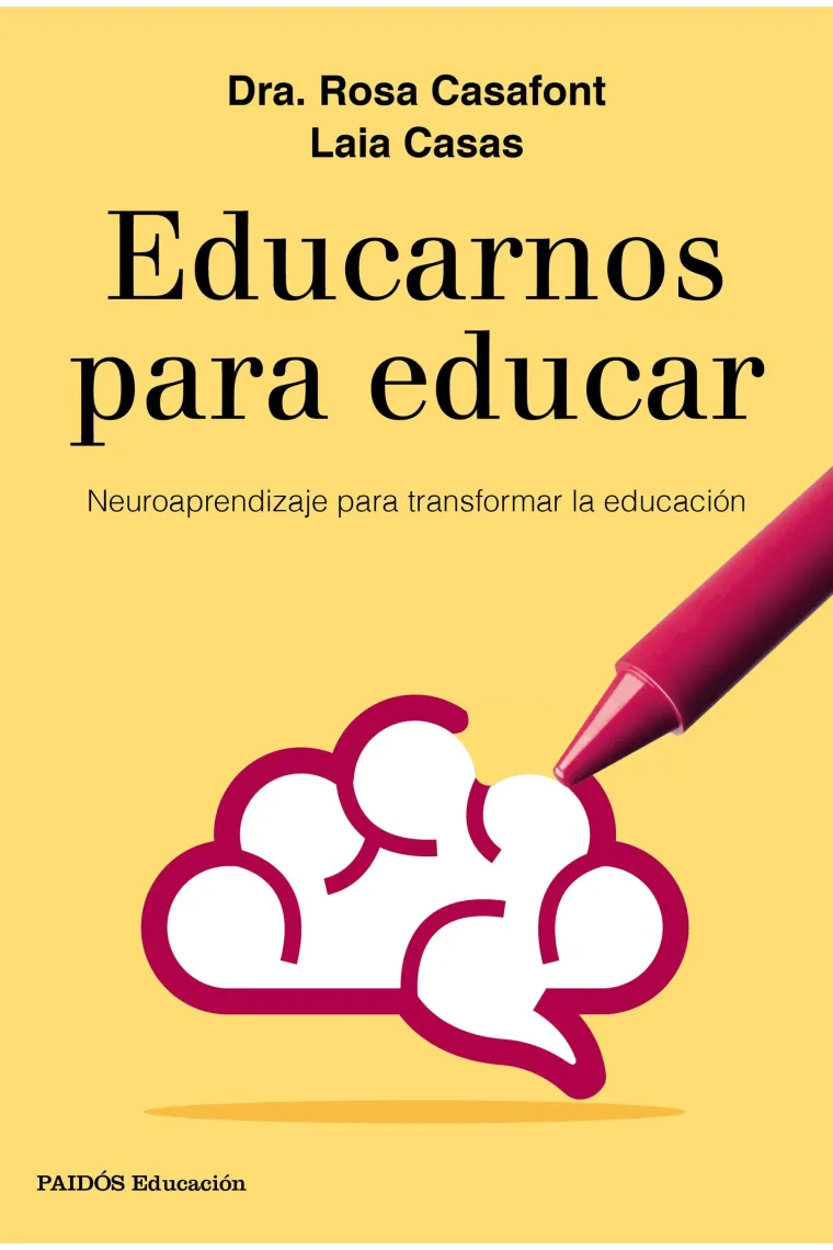 Educarnos para educar. Neuroaprendizaje para transformar la educación
